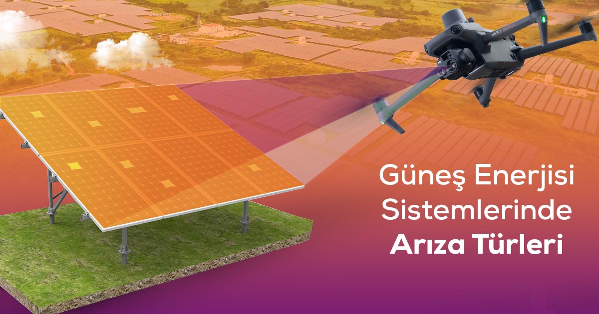 Güneş Enerjisi Sistemlerinde Arıza Türleri 1 Fotovoltaik panel arızaları