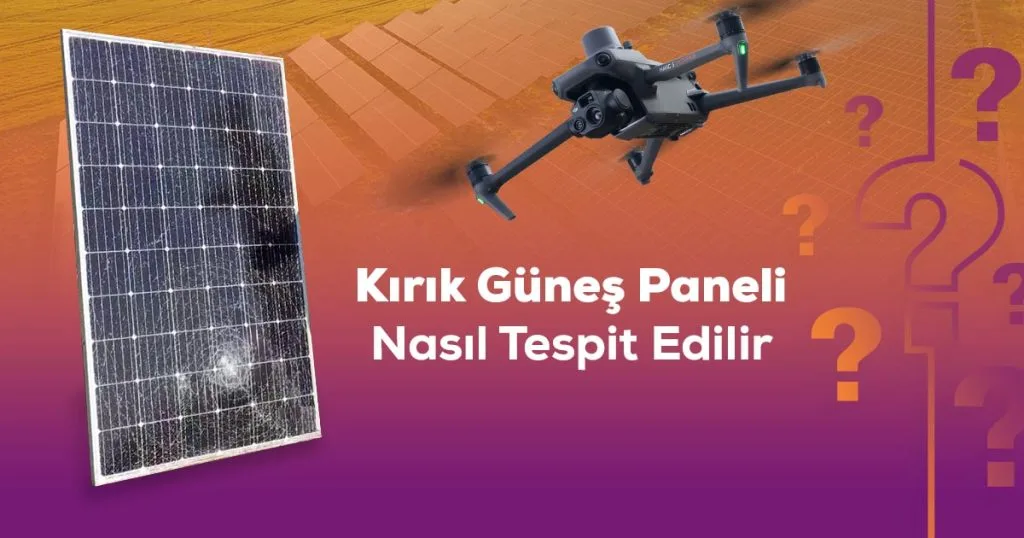 Kirik Gunes Paneli Nasil Tespit Edilir 1 1
