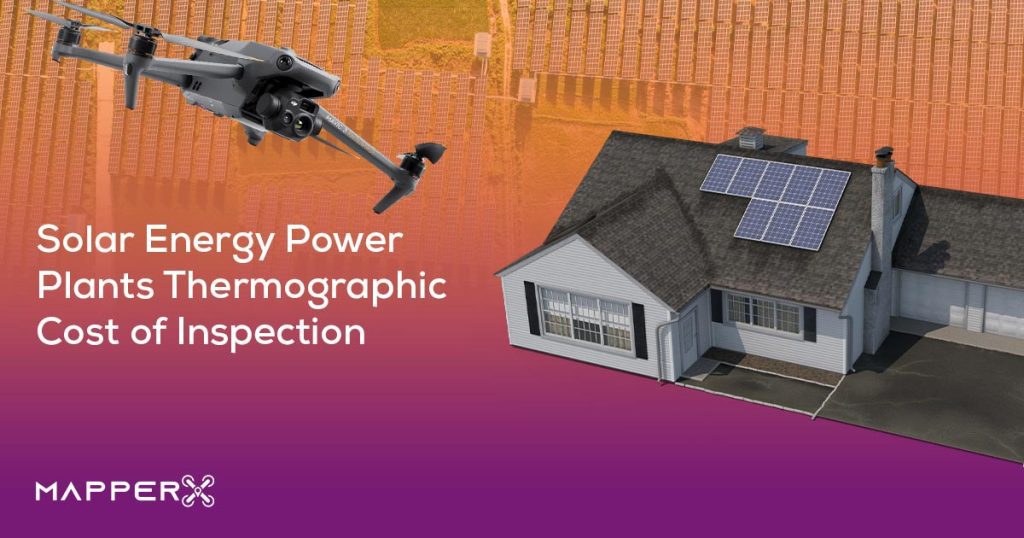 Solar Energy Power Plants Thermographic Cost of Inspection 2