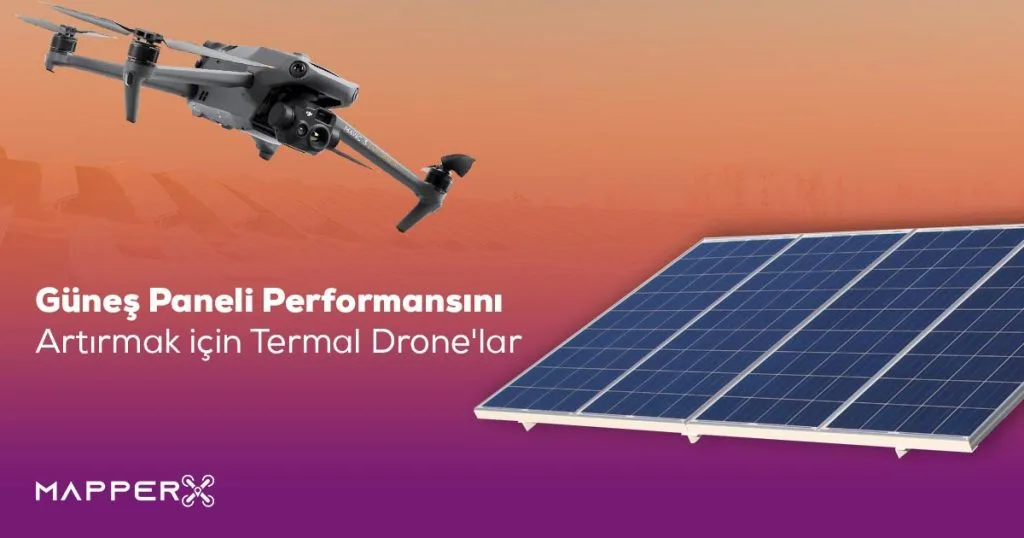 Gunes Paneli Performansini Artirmak icin Termal Dronelar 1