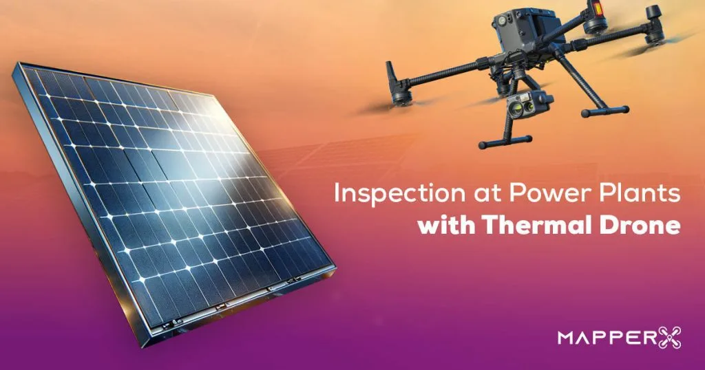 Inspection at Power Plants with Thermal Drone 1